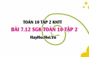 Bài 7.12 SGK Toán 10 tập 2 Kết nối tri thức